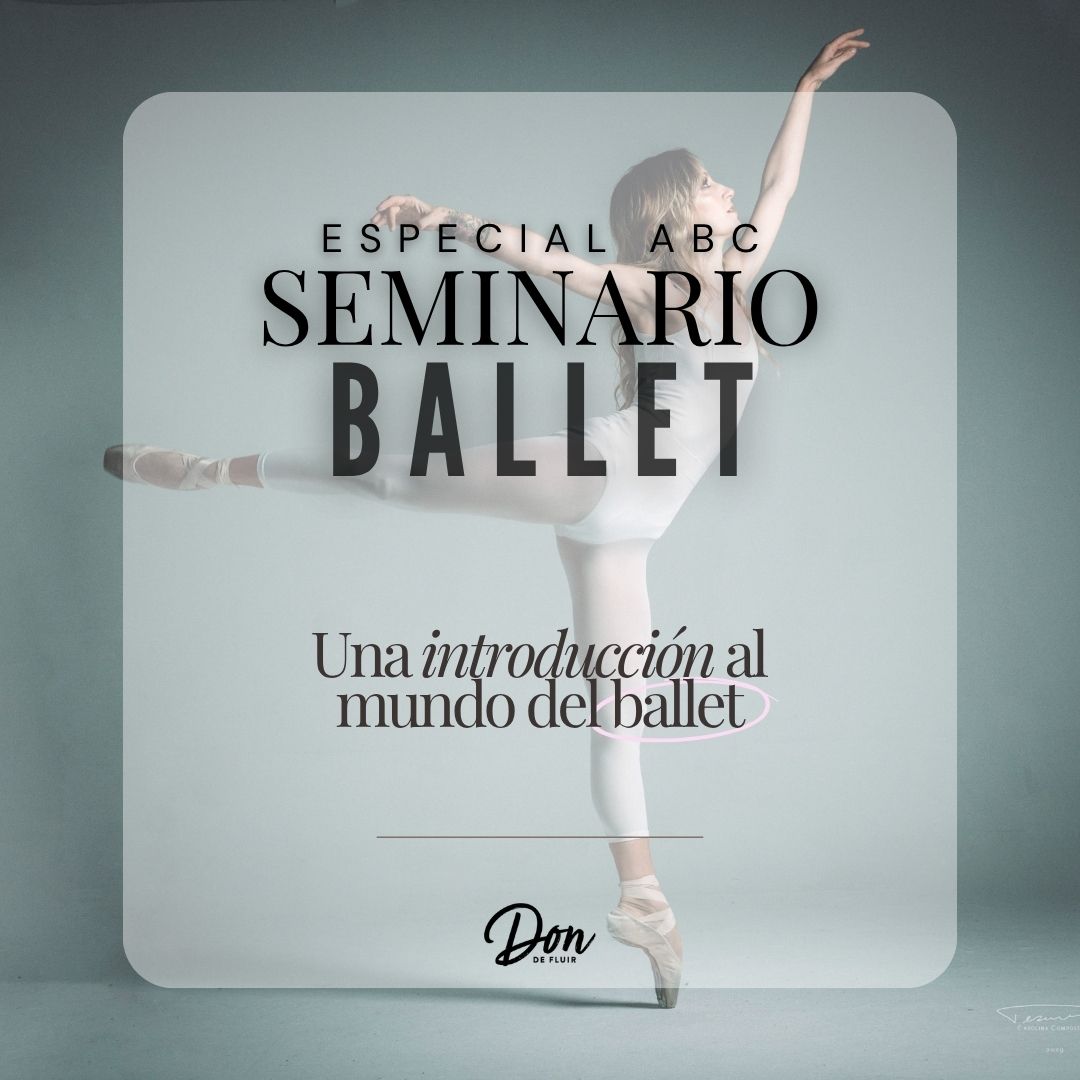 Seminario Especial ABC Ballet — Don de Fluir